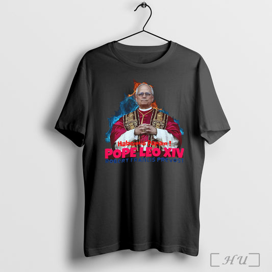 Habemus Papam Pope Leo Xiv Robert Francis Prevost T Shirt Sweatshirt