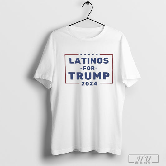 Latinos For Trump America 2024 T Shirt Sweatshirt Poster
