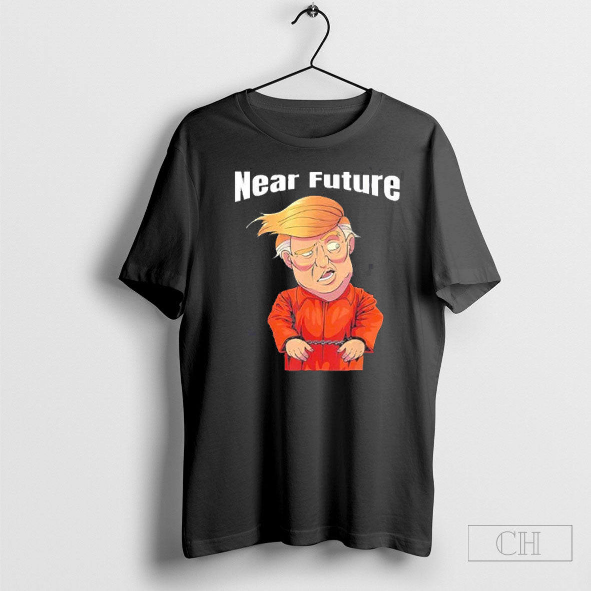 Near Future Lock Him Trump Tee Shirt Sweatshirt