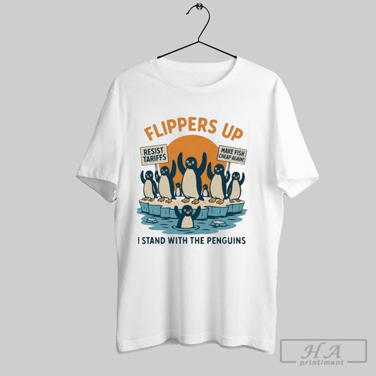 Official Anti Trump Tariffs Penguins Flippers Up I Stand With The Penguins T Shirt