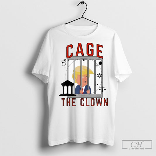 Official Cage The Clown Trump In Prison Tee Shirt Sweatshirt