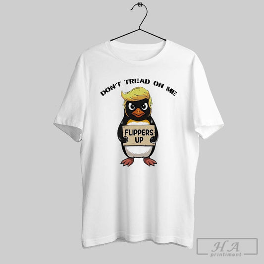 Official Dont Tread On Me Flippers Up Donald Trump X Penguins T Shirt