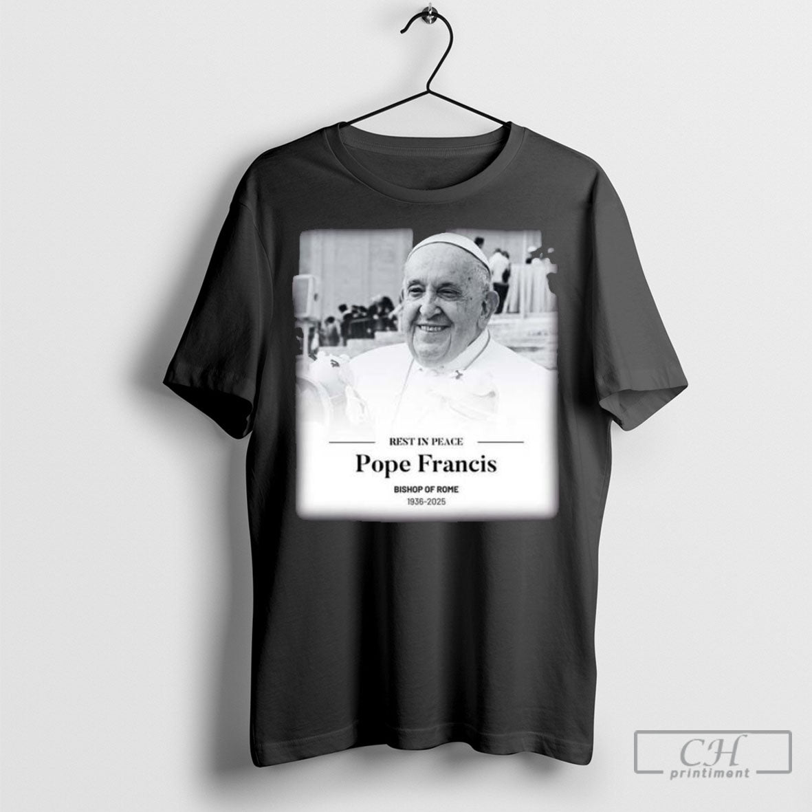Official Papa Rest In Peace Pope Francis Bishop Of Rome 1936 2025 T Shirts