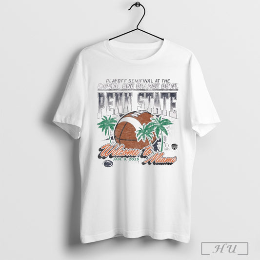 Official Penn State Nittany Lions 2025 College Football Playoff Semifinal At The Capital One Orange Bowl Bound Welcome To Miami Jan 9 Vintage T Shirt
