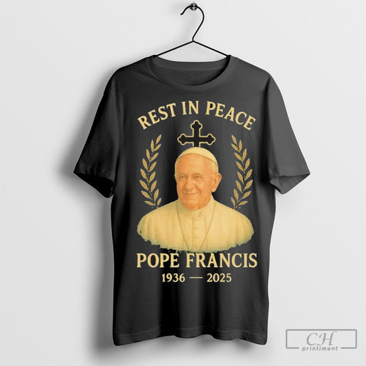 Official Rest In Peace Pope Francis 1936 2025 Father Papa T Shirts