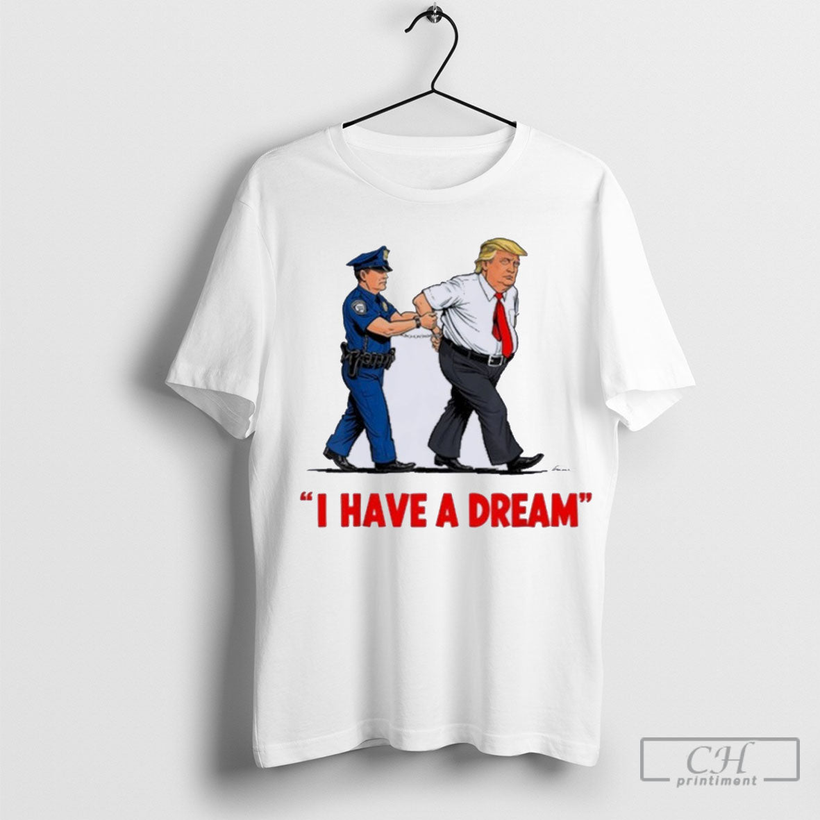 Official Trump I Have A Dream Shirt