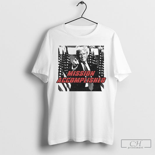 Official Trump Mission Accomplished Shirt