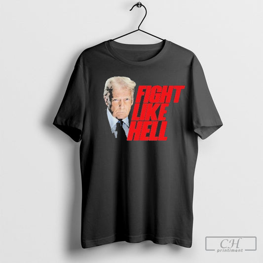 Official Trump Portrait Fight Like Hell 2025 T Shirts
