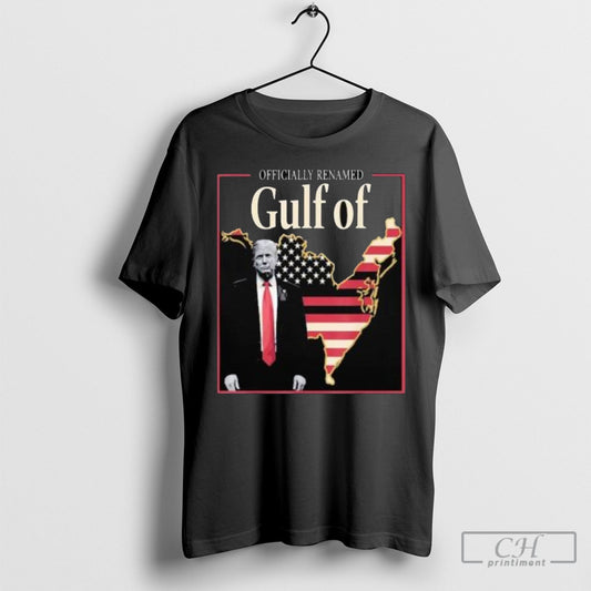 Official Trump Officially Renamed Gulf Of United States Of America Shirts