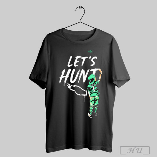 Philadelphia Eagles The Boy Is Drawing Graffiti With The Words Lets Hunt Birds T Shirt Sweatshirt Hoodies Poster