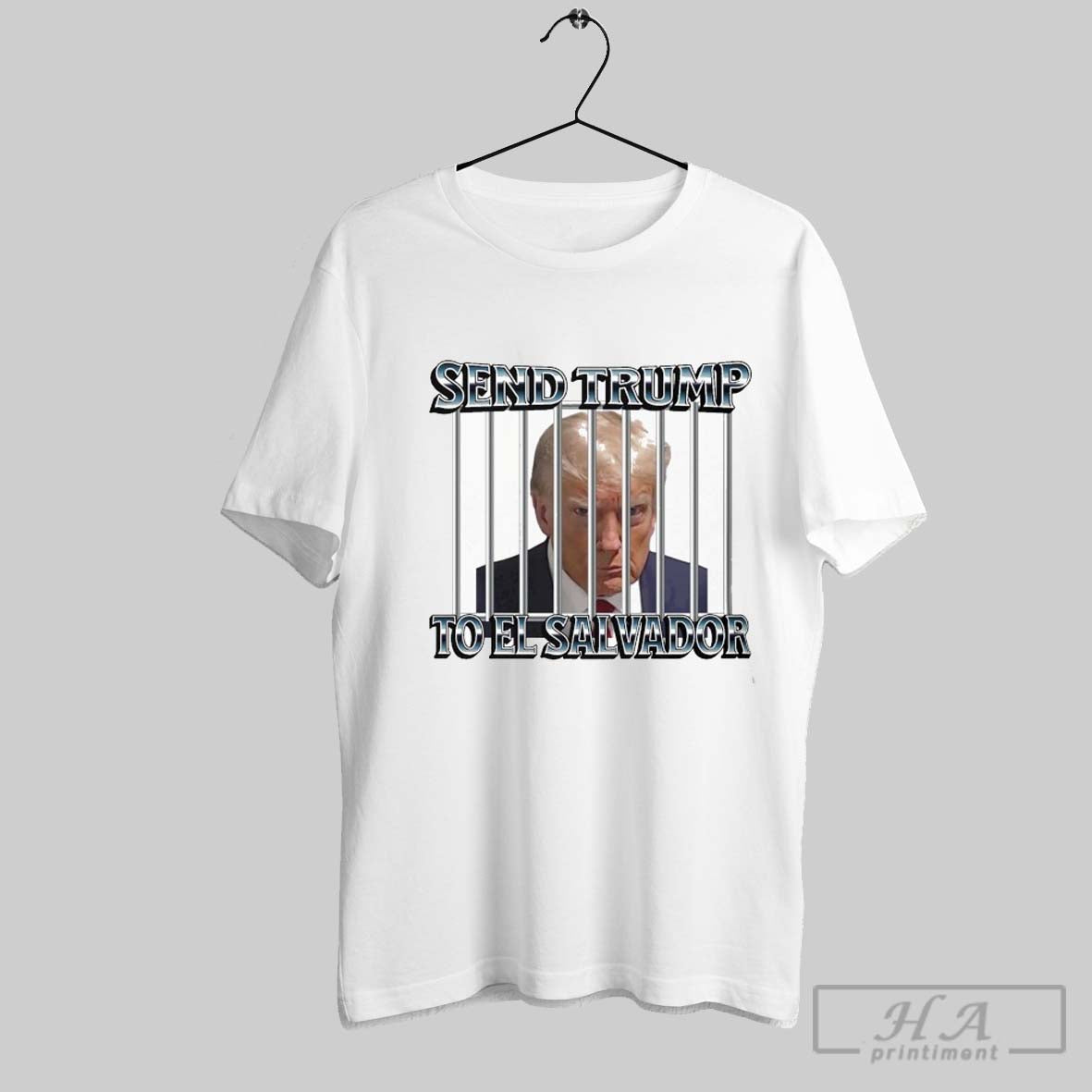 Send Trump To El Salvador T Shirts