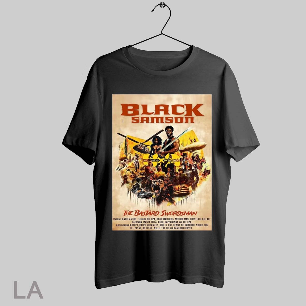Top Black Samson The Bastard Swordsman Starring Mathematics Featuring The Rza Inspectah Deck Method Man Poster T Shirt Sweatshirt Hoodie Shirt