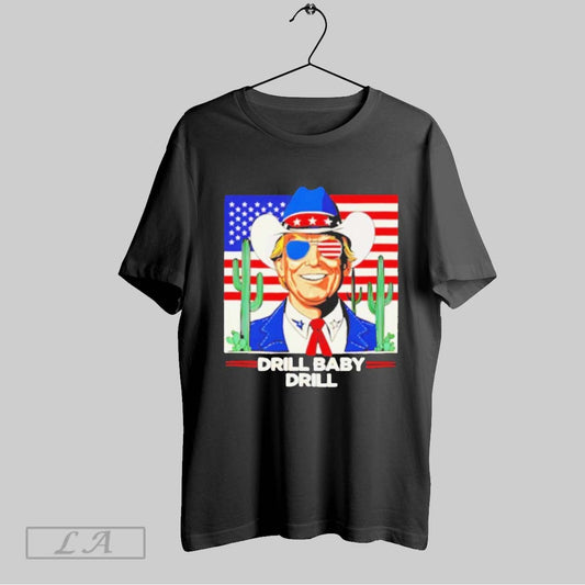 Top Drill Baby Drill Trump 2025 Cowboy Unisex Sweatshirt T Shirt