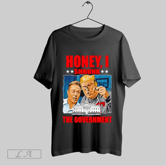 Top Honey I Shrunk The Government Trump Musk Sweatshirt T Shirt