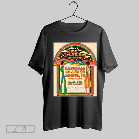 Top Poster Time Travelers Vintage Expo Saturday March 29 2025 Austin Tx Palmer Events Cente Unisex Sweatshirt T Shirt