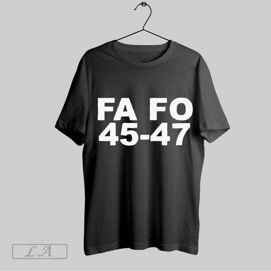Top Trump Fa Fo 45 47 2025 Unisex Sweatshirt T Shirt