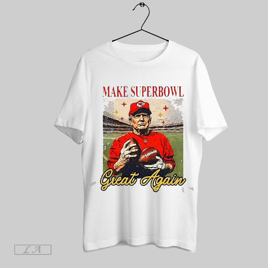 Top Trump Make Super Bowl Great Again 2025 Unisex Sweatshirt T Shirt