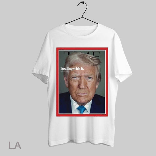 Top Trump Time Magazine Cover Dealing With It T Shirt Sweatshirt Hoodie Shirt