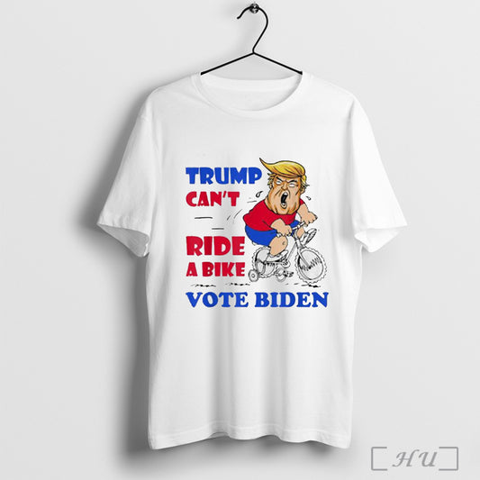 Trending Trump Cant Ride A Bike Vote Biden 2022 Meme 4th Of July Tee Shirt Sweatshirt