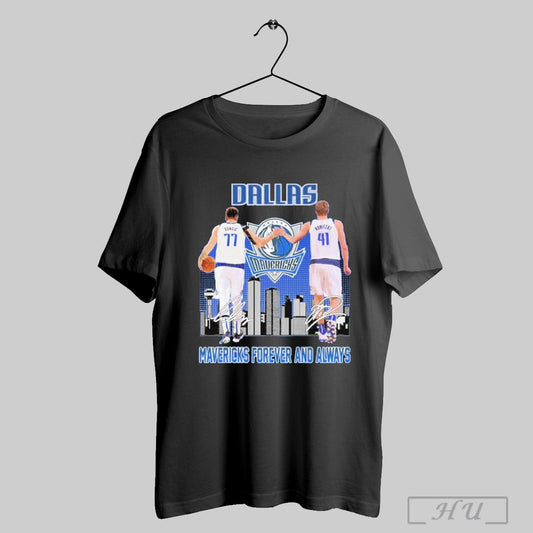 Trendy Dallas Mavericks X Luka Doncic 77 Dirk Nowitzki 41 Mavericks Forever And Always Limited Edition Unisex T Shirt Sweatshirt