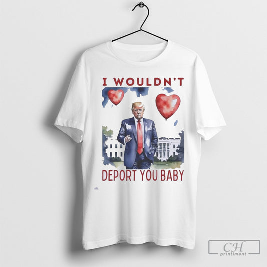 Trump Valentine I Wouldnt Depot You T Shirt