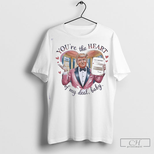 Trump Valentine Youre The Heart Of My Deal Baby T Shirt