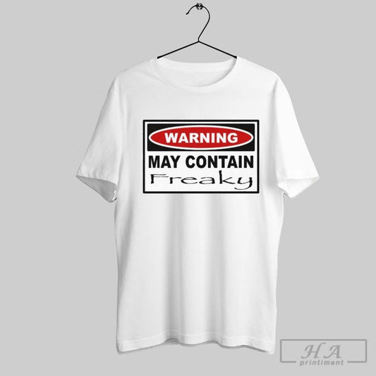 Warning May Contain Freaky Tamir Omari T Shirts