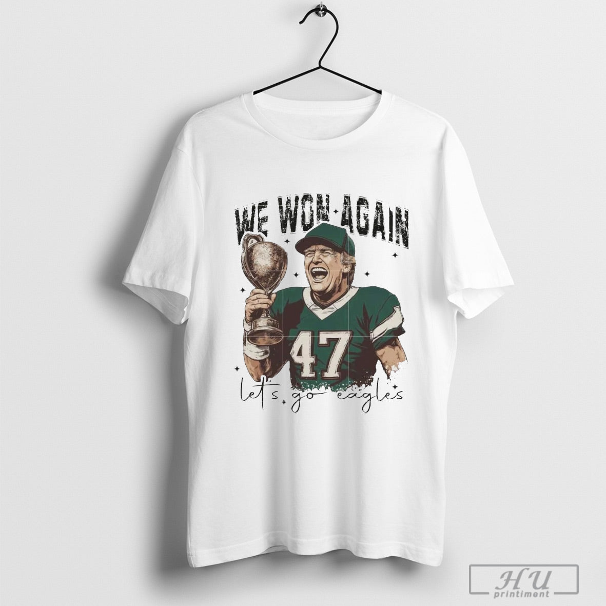 We Won Trump Philly Philadelphia Girly Eagles T Shirt Sweatshirt