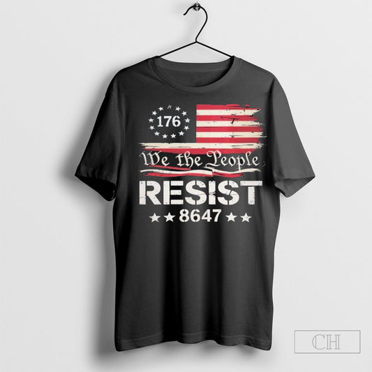 We The People Resist 86 47 Impeach Trump Sweatshirt Tee Shirt