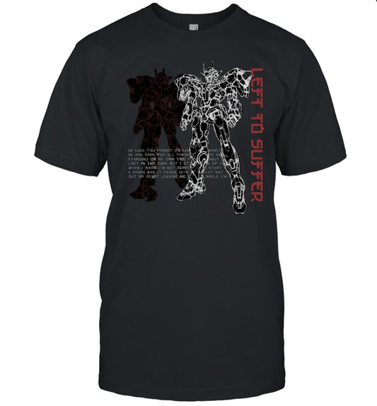 Left To Suffer Combat Mecha New T Shirt