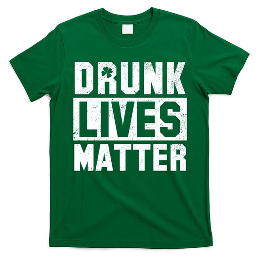 Drunk Lives Matter Vintage Irish Clover T-Shirt