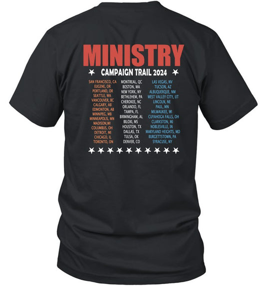 Ministry Al For President Campaign Trail 2024 Tour Black T Shirt