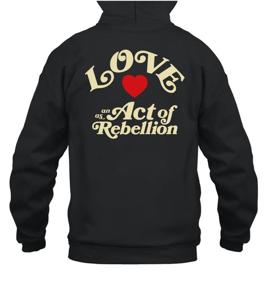 Better Lovers-Love Rebellion Unisex Hoodie