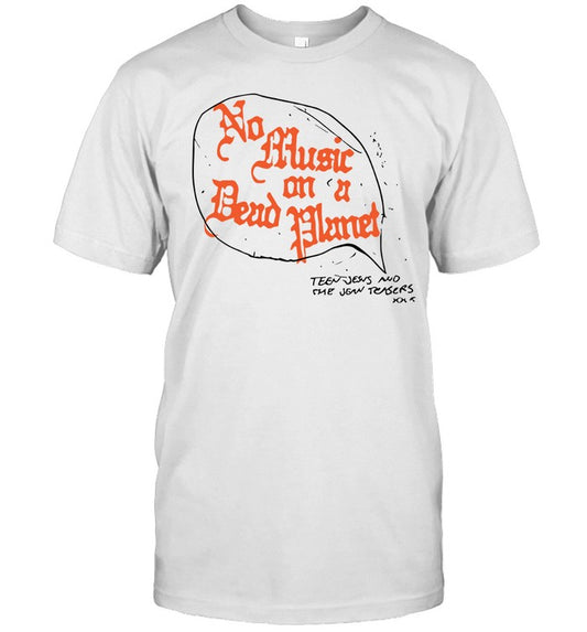 No Music On A Dead Planet Teen Jesus and The Jean Teasers Hot T Shirt