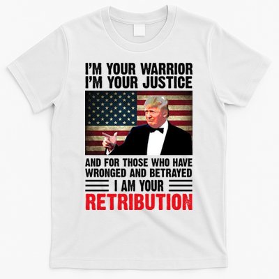 I Am Your Retribution Pro Donald Trump Usa T-Shirt