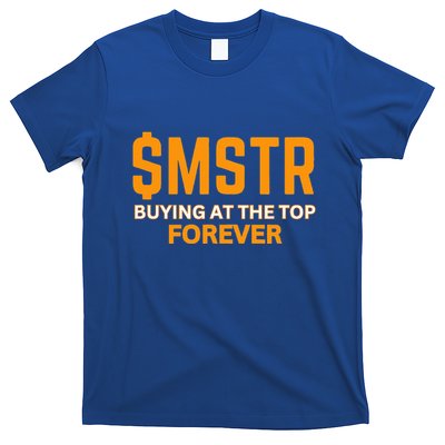 $Mstr Buying At The Top Forever Microstrategy Bitcoin T-Shirt