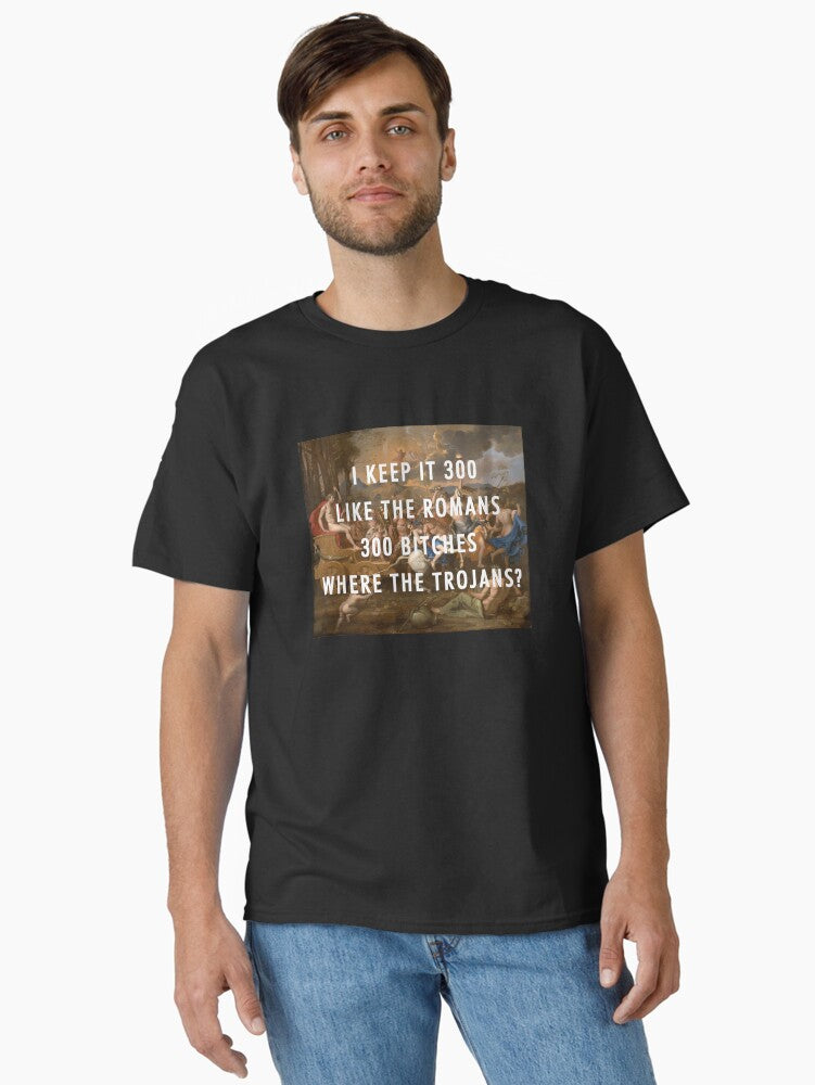 I KEEP IT 300 LIKE THE ROMANS - KANYE WEST - BLACK SKINHEAD Classic T-Shirt