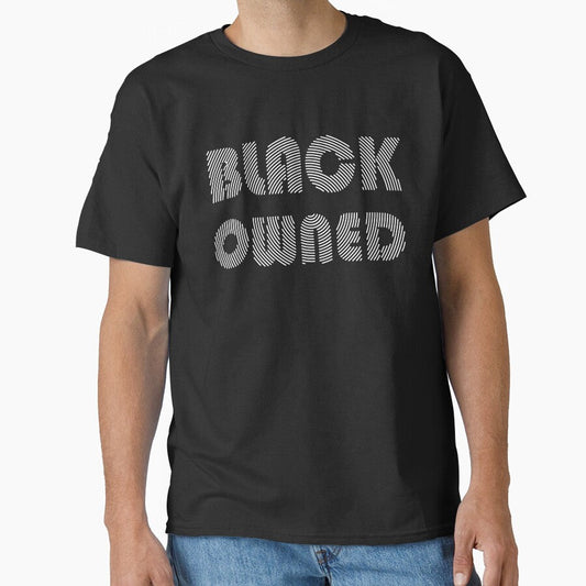 Black Owned Classic T Shirt