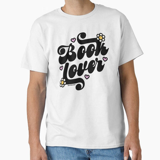 Book Lover Groovy Daisies Flowers Pink Hearts In Black Bookish Quotes Reading Lover Aesthetic Gifts For Kindle Lovers Acotar Classic T Shirt