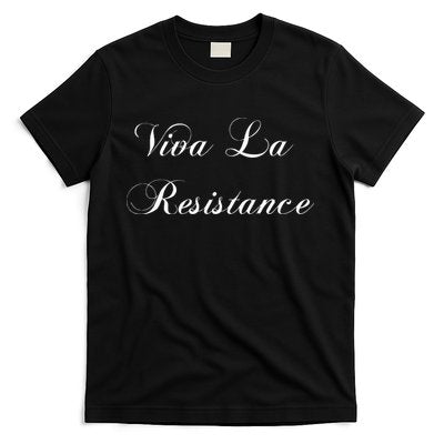 Viva La Resistance French Resist Anti Trump T-Shirt