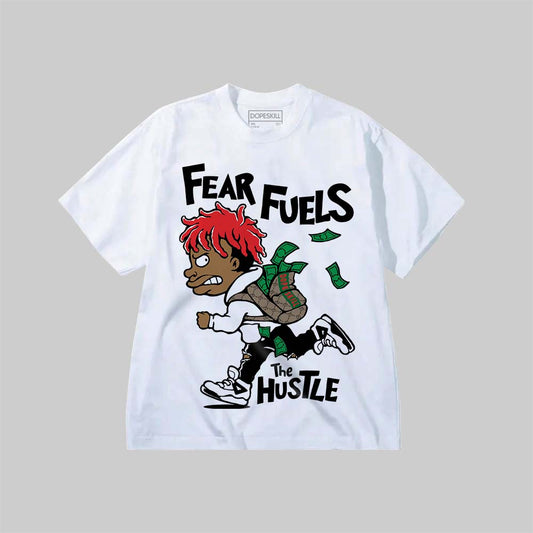 Fear Fuels The Hustle DopeSkill Premium T-shirt